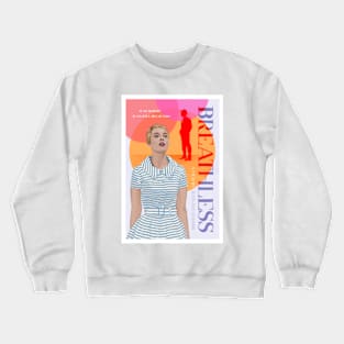 Breathless - Jean Seberg - alternative movie poster Crewneck Sweatshirt